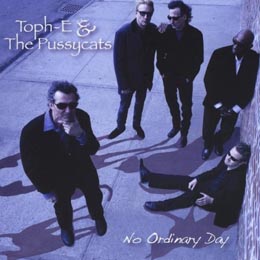 No Ordinary Day  Toph-E & the Pussycats